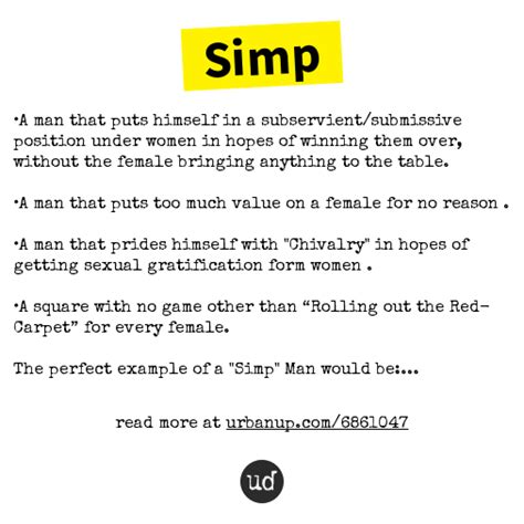 According to the algorithm behind <b>Urban</b> Thesaurus, the top 5 slang words for "<b>simp</b>" are: numbskull, conor burke, sympussy, simping, and fuck the bull shit. . Urban dictionary simp